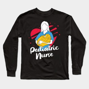 Nursing Certified Pediatric Nurse Gift Long Sleeve T-Shirt